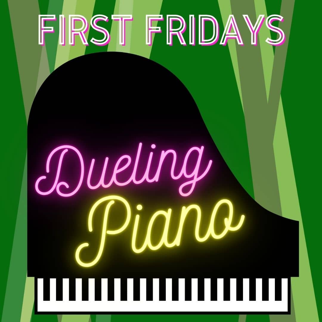 First Friday Dueling Piano event with piano as background